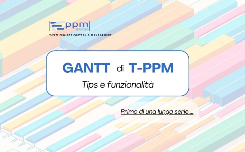 Gantt di T-PPM (Parte I)